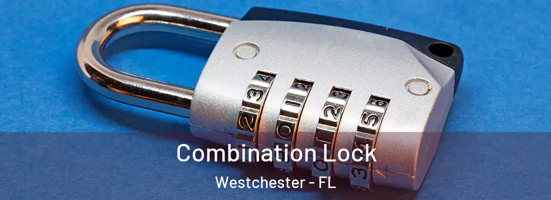  Combination Lock Westchester - FL