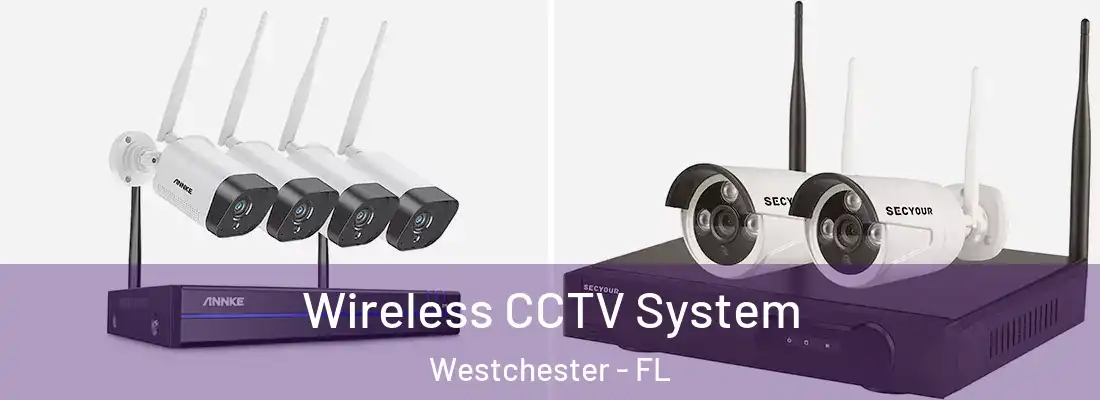  Wireless CCTV System Westchester - FL